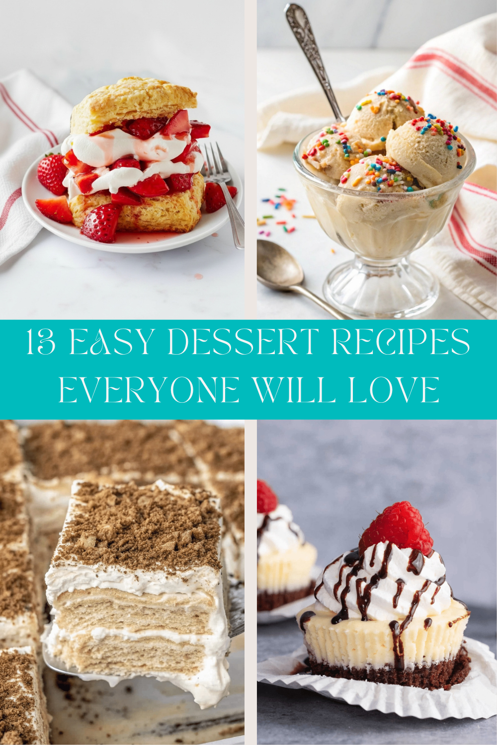 13 Easy Dessert Recipes Everyone Will Love